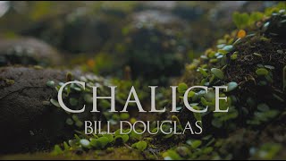 Bill Douglas - Chalice