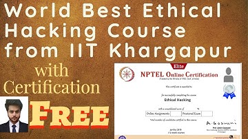 Best Ethical Hacking Course from IIT Kharagpur with Free Certification.