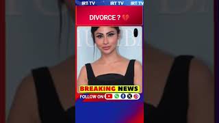 Mouni Roy Divorce Rumours 😱 | Suraj Nambiar Net Worth | Love Story से Divorce तक?