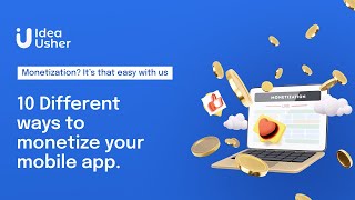 10 Different Ways to Monetize Your App | Idea Usher screenshot 2