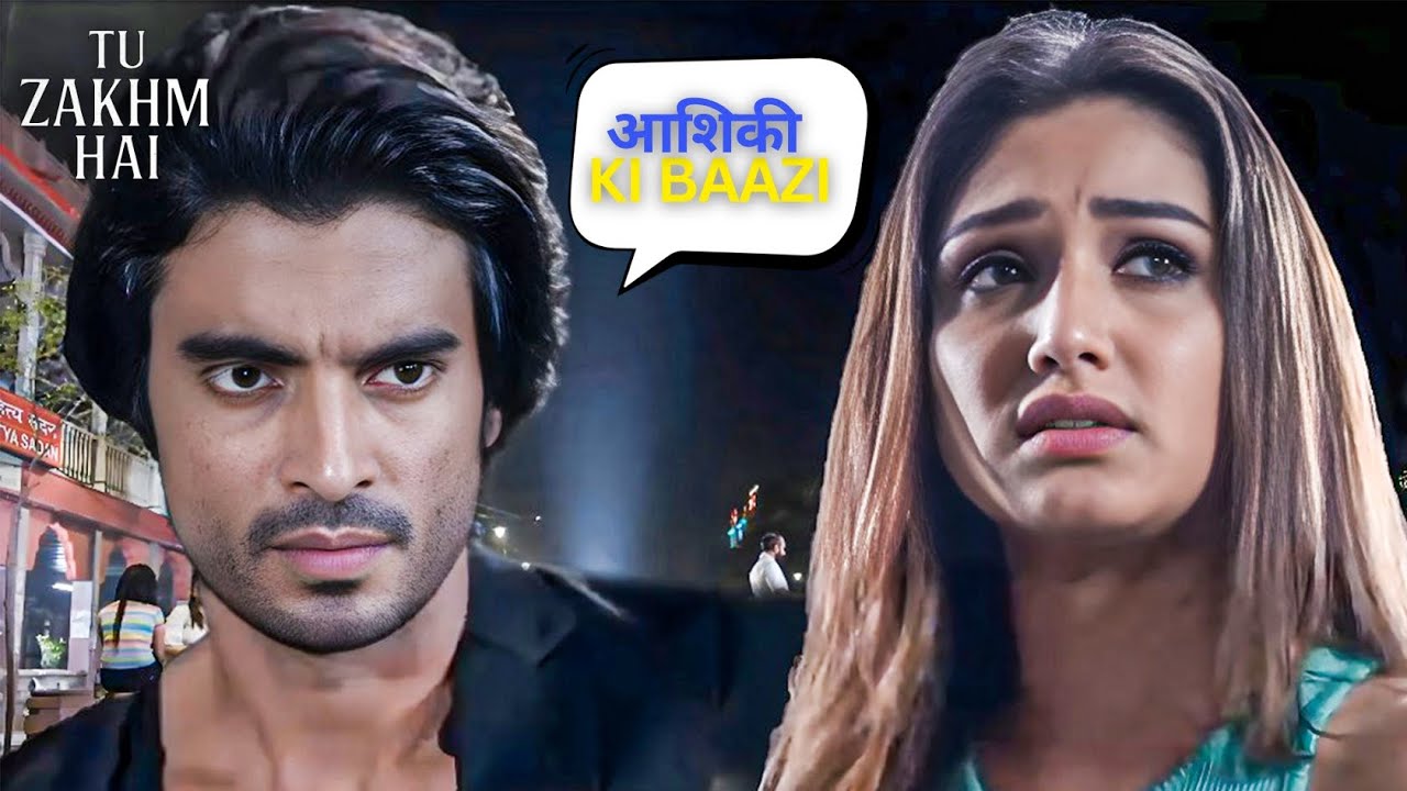 जहाँ नफ़रत थी, वहीं Ishq मिल गया | Tu Zakhm Hai | Gashmeer Mahajani 2025 Hit WebSeries