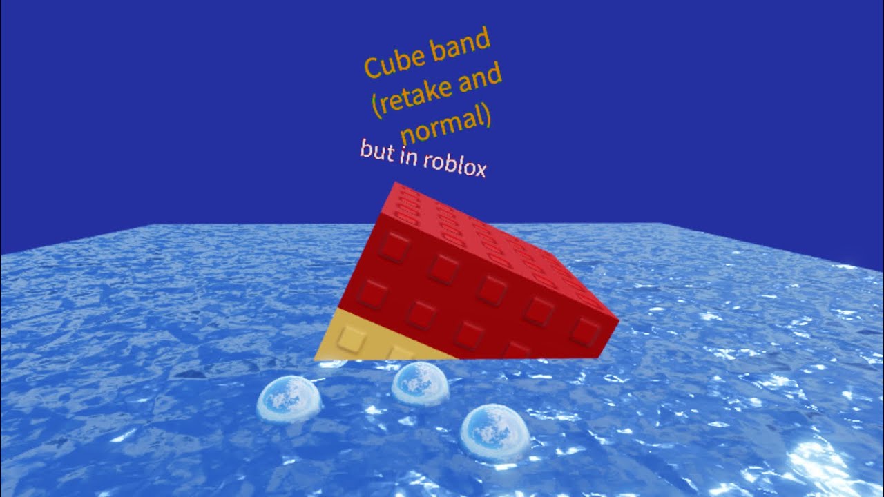Cubes band in robloX and remade version too
