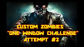 World at War Custom Zombies "One Window Challenge" Attempt #2