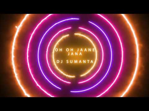 Oh Oh Jaane Jaana (Remix) - DJ Sumanta