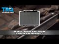 How to Replace Radiator 2003-2008 Honda Pilot