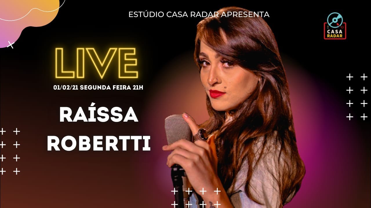 Casa Radar Live! Raíssa Robertti