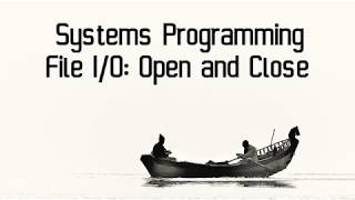 Celebrity Systems Programming: File I/O Open and Close Wealth