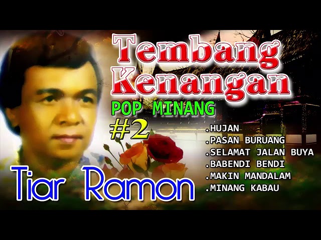 Lagu Nostalgia   POP Minang  Full Album Vokal Asli Tiar Ramon class=