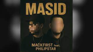 Masid - Mackfirst Feat Philipstar Audio