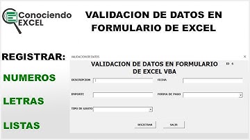 VALIDACION DE DATOS EN EXCEL FORMULARIO VBA [BIEN EXPLICADO] | CONOCIENDO EXCEL