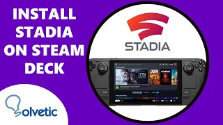 How to install Stadia on Steam Deck ⚙️✔️ screenshot 2