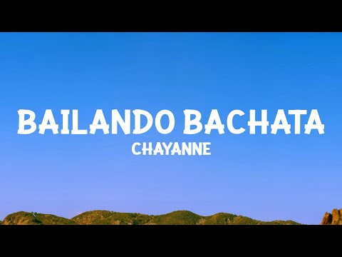 Chayanne – Bailando Bachata (Letra)