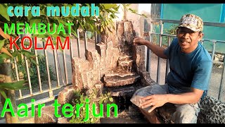 TUTORIAL CARA MEMBUAT KOLAM MINI DG AIR TERJUN 1