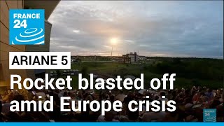 Final Ariane 5 blasts off amid Europe rocket crisis • FRANCE 24 English
