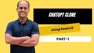 Build ChatGPT Clone In React JS Using OpenAI API | Part 1