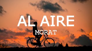 Morat - Al Aire - (Letra/lyrics)