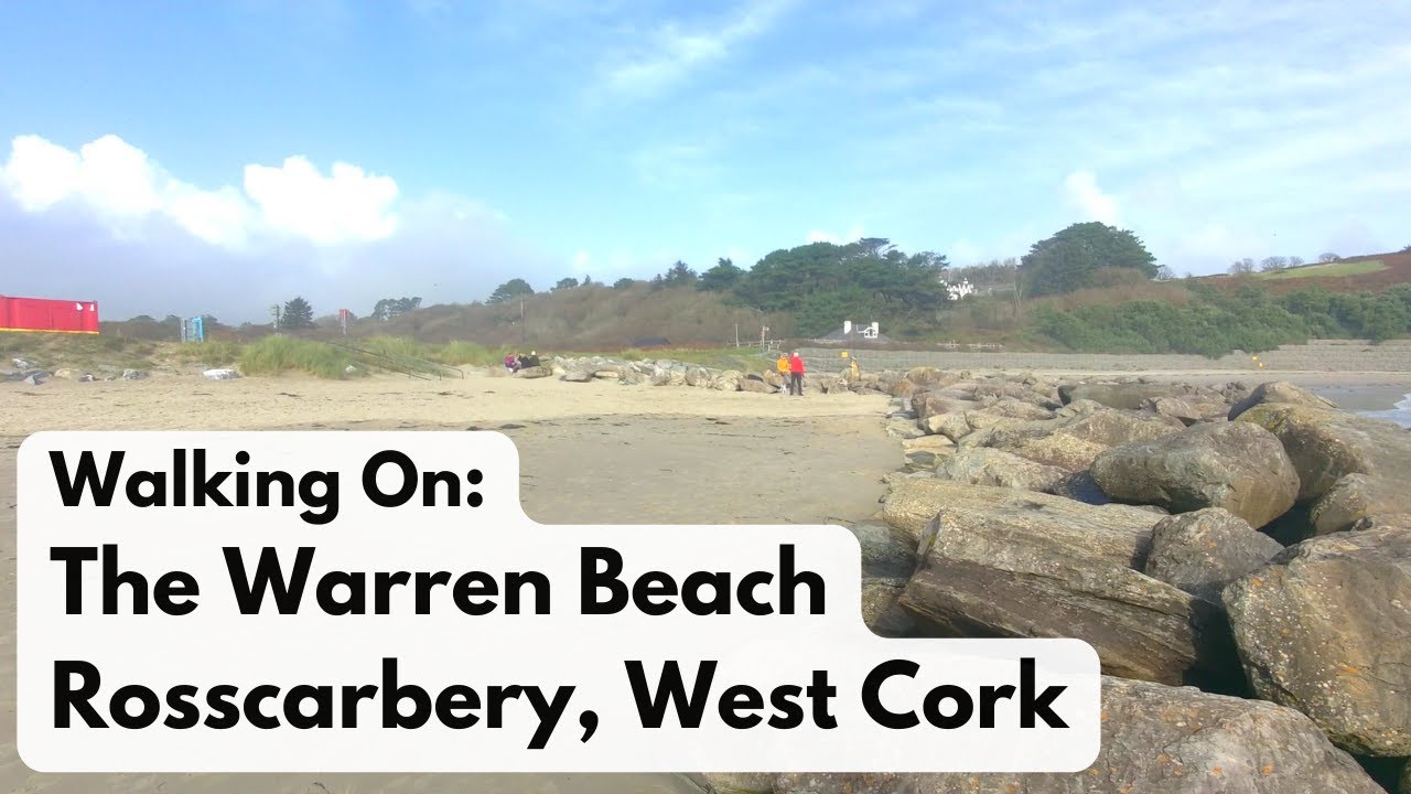 Walking The Warren Beach, Rosscarbery, West Cork, Ireland YouTube
