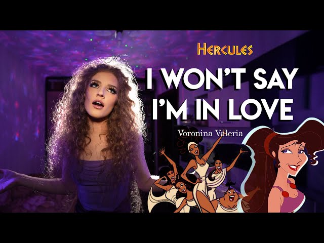I Won't Say I'm In Love (Hercules) || Cover by Voronina Valeria class=