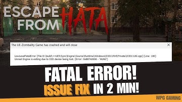 Fixed: Unreal Engine LowLevelFatalError Crash in Escape from HATA in 2 Minutes!