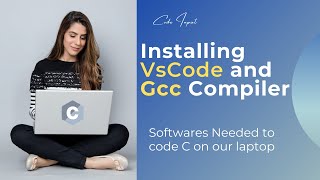 How to Code 'C' on your Computer | VsCode and GCC installation | Code Input