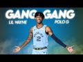 Ja Morant Mix - &quot;GANG GANG&quot; ft. Polo G, Lil Wayne