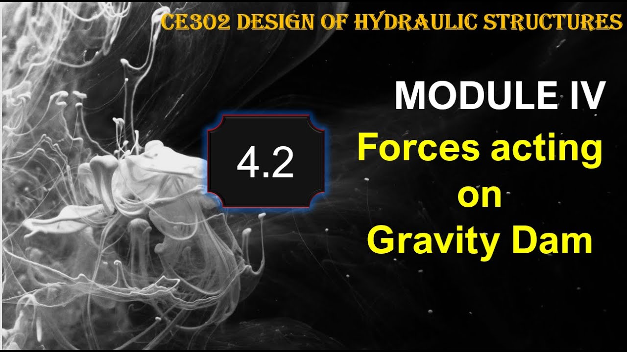 KTU CE302 DHS Forces acting on Gravity dam - YouTube