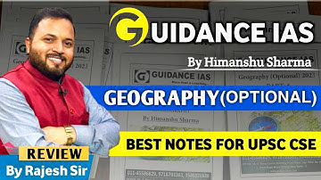UPSC Guidance IAS Geography Optional Notes Review | Geography Optional Notes for UPSC CSE 2025 |