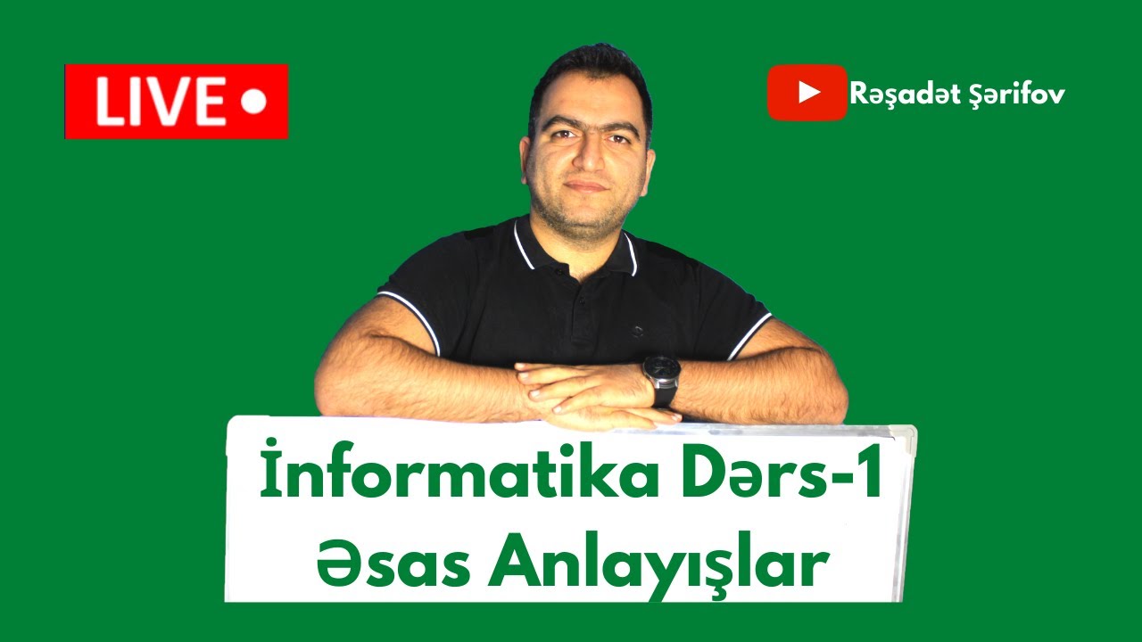 🔴 İnformatika Dərs-1|Əsas Anlayışlar