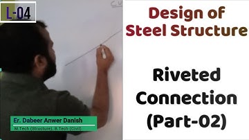 Riveted Connection in Steel Structure (Part-02) || Design of Steel Structure L-04 || dAd Sir