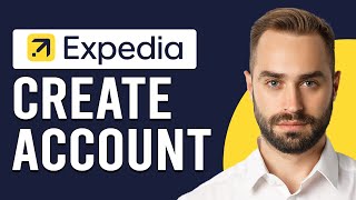 How to Create Expedia Account (How Do I Create An Expedia Account)