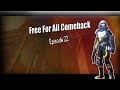 Destiny: Free For All Comeback | Ep. 22
