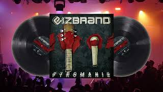 EIZBRAND - Pyromanie, Doppel-Vinyl VÖ:20.05.2022 [VVK AB SOFORT]