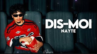 Nayte - Dis-Moi Paroles Nouvelle Ecole