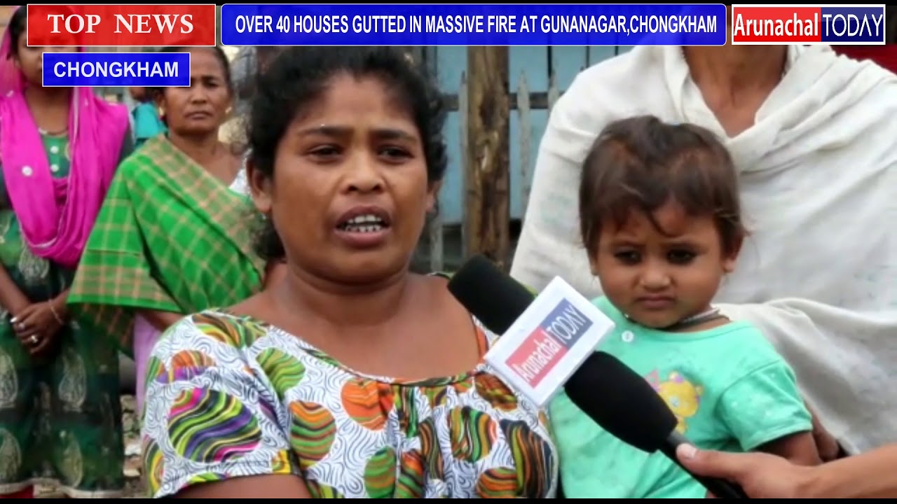 OVER 40 HOUSES GUTTED IN MASSIVE FIRE AT GUNANAGAR,CHONGKHAM