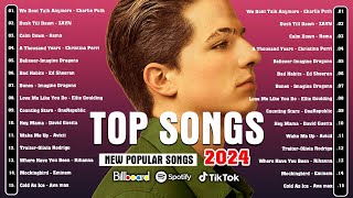 Top Songs 2024 - Taylor Swift, Justin Bieber, Ed Sheeran - New songs 2024 playlist