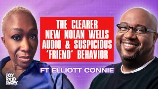 NEW Enhanced Nolan Wells Audio & Suspicious 'Friend' Behavior | The Joy Reid Show