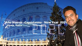 Año Nuevo, Capodanno, New Year 2020 - Roma Italia  | Crónicas MEXViajeras de R2 T1 E6