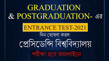 DATES OF ENTRANCE TEST-2021 ANNOUNCED, GRADUATION & POSTGRADUATION,  PRESIDENCY UNIVERSITY, KOLKATA