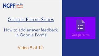 GOOGLE FORMS: How to add answer feedback in Google Forms Wealth