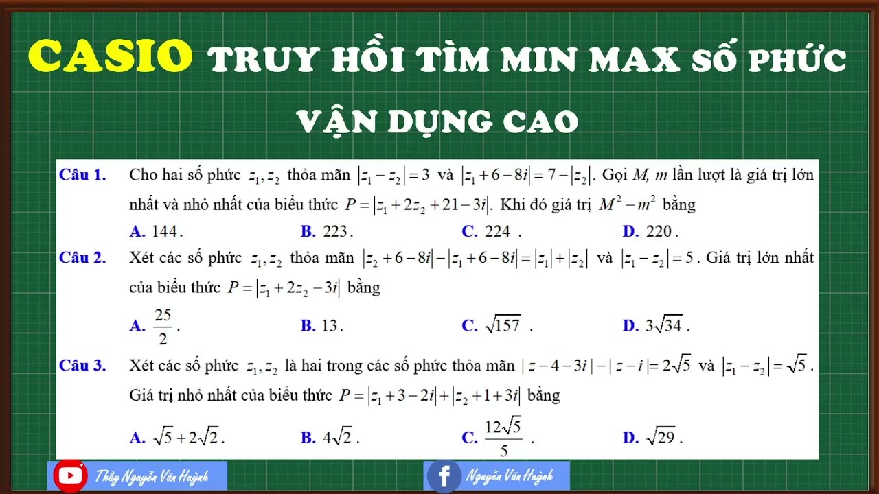Casio truy hồi số phức tìm min max vận dụng cao|Thầy Nguyễn Văn Huỳnh