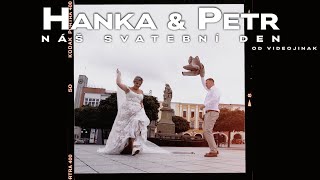 Petr &amp; Hanka - Svatební klip od Videojinak.cz