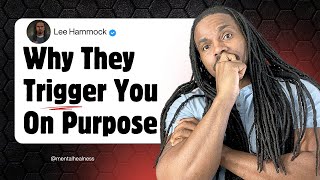 Why Do Narcissists Like To Trigger You On Purpose?