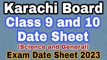 Class 9, 10 Date Sheet Karachi Board 2023 announced (Science and General) || DateSheet Karachi Board