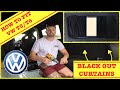 HOW TO FIT BLACK OUT CURTAINS TO A T5/T6 CAMPER-VAN  * DIY *