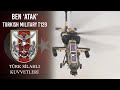 Ben ''ATAK'' - Turkish Military T129 ATAK Attack Helicopter