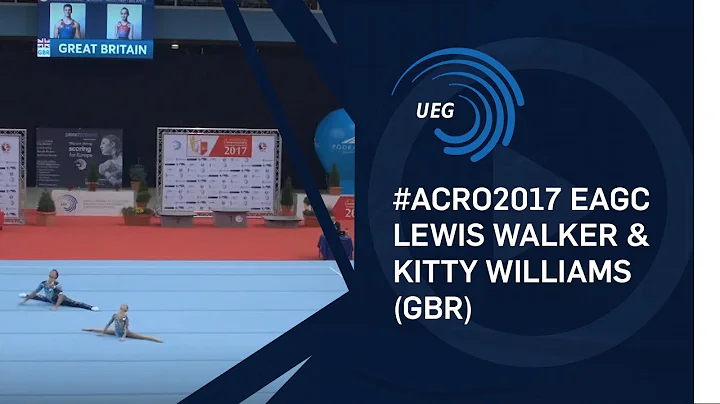 Lewis WALKER & Kitty WILLIAMS (GBR) - 2017 Acro Eu...