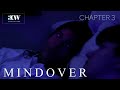 Chapter 3  mindover a three chapter series