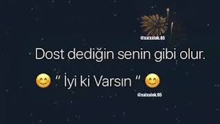 Dost dediğin senin gibi olur Resimi