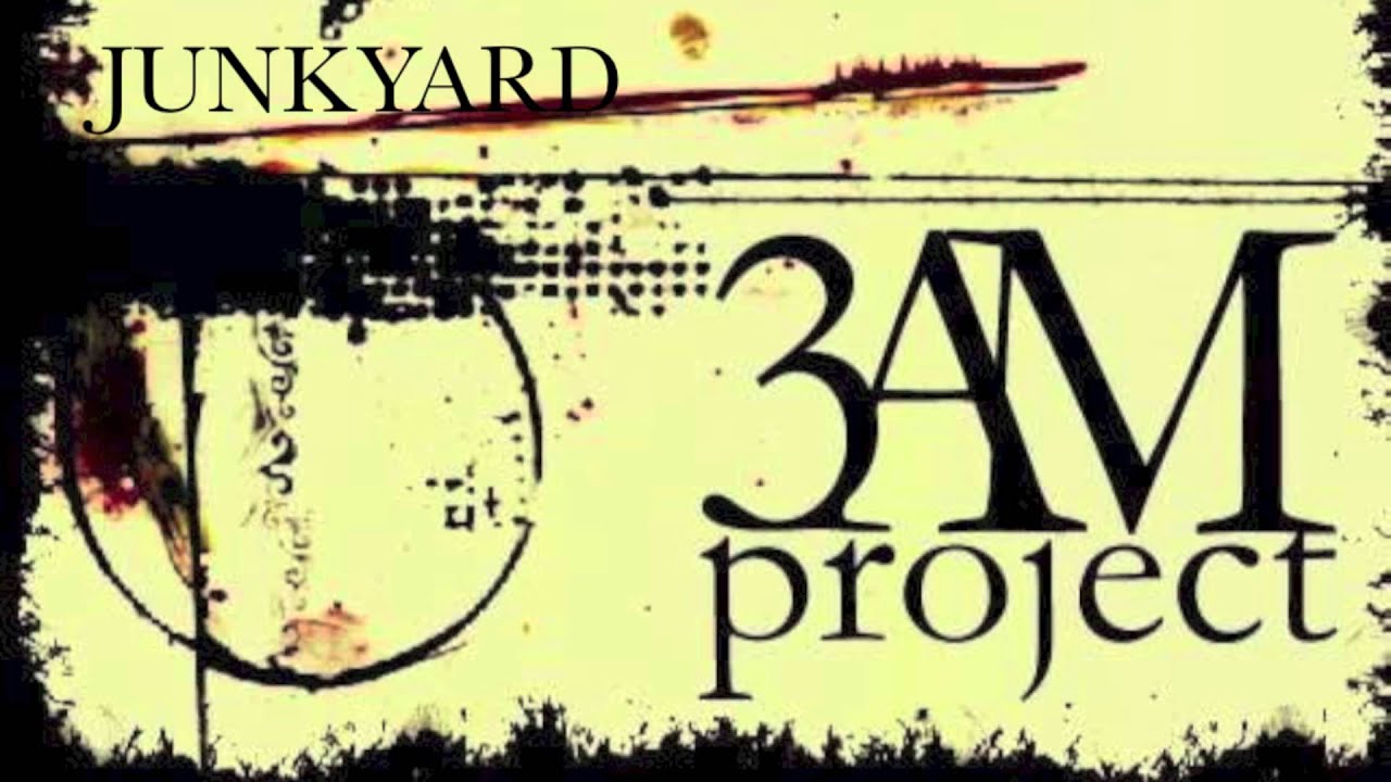Watch 3AMproject JUNKYARD on YouTube Watch 3AMproject JUNKYARD on YouTube