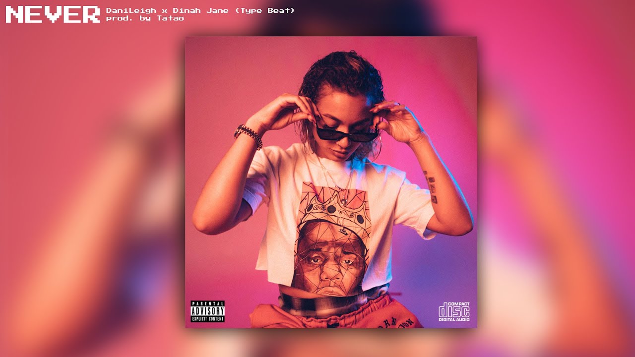 Never w/Hook - DaniLeigh x Dinah Jane (Type Beat) | prod. by Tatao